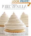 Pure Vanilla: Irresistible Recipes an...
