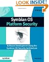 Symbian OS Platform Security: Software Development Using the Symbian OS Security Architecture (Symbian Press)