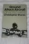 Ground Attack Aircraft of World War II (Illustrated War Studies)
