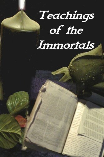 Teachings of the Immortals: So... you want to live forever?