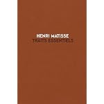 Henri Matisse: Traits Essentiels: Monotypes 1906-1952 book cover