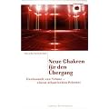 Neue Chakren f�r den �bergang: Gechannelt von Telane - einem atlantischen Priester