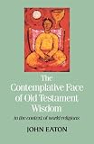 The contemplative face of Old Testament wisdom in the context of world religions