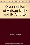 The Organisation of African Unity and its charter