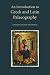 An Introduction to Greek and Latin Palaeography