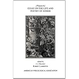 essay on the life and poetry of homer american philological association american classical studies series