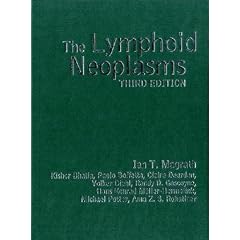 The Lymphoid Neoplasms (Hodder Arnold Publication) by Ian Magrath, Paolo Boffetta, Michael Potter and Harald Stein