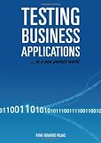 Testing Business Applications... in  a non perfect world