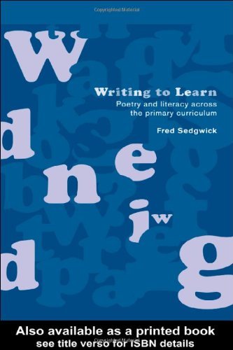 Writing to Learn: Poetry and Literacy across the Primary Curriculum