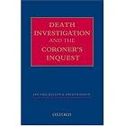 Death Investigation and the Coroner's Inquest by Ian Freckelton