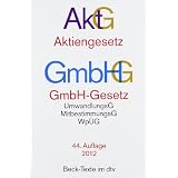 Aktiengesetz � GmbH-Gesetz: mit Umwandlungsgesetz, Wertpapiererwerbs- und �bernahmegesetz, Mitbestimmungsgesetzen und Deutschem Corporate Governance ... Governance Kodex, Rechtsstand: 1. Januar 2012von "Heribert Hirte"