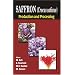 Saffron (Crocus sativus): Production and Processing