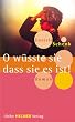 O w�sste sie, dass sie es ist!