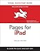 Pages for iPad: Visual QuickStart Guide