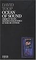 Ocean of sound : Ambient music, mondes imaginaires et voix de l'&eacute;ther