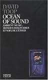 Ocean of sound : Ambient music, mondes imaginaires et voix de l éther