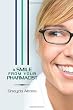 A Smile From Your Pharmacist: It is Your Pharmacist