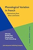 Phonological variation in French : illustrations from three continents