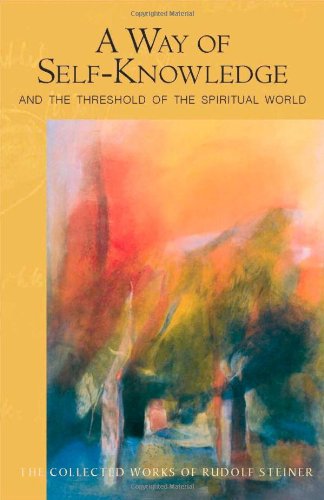 A Way of Self-Knowledge: And the Threshold of the Spiritual World
