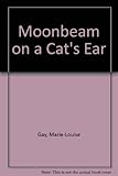 Moonbeam on a cat's ear