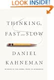 Thinking, Fast and Slow