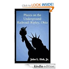 Places on the Underground Railroad: Ripley, Ohio (Underground Railroad People & Places)