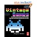 Vintage Games: An Insider Look at the History of Grand Theft Auto, Super Mario, and the Most Influential Games of All Time: An Insider Look at the ... and the Most Influential Games of All Time