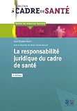 La responsabilité juridique du cadre de santé