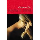 Cricket in a Fist by  Naomi K. Lewis
