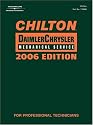 Chilton 2006 DaimlerChrysler Mechanical Service Manual (Chilton's Daimler Chrysler Service Manual)