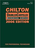Chilton 2006 DaimlerChrysler Mechanical Service Manual (Chilton's Daimler Chrysler Service Manual)