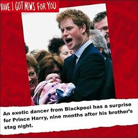 HIGNFY - Have I Got News - Prince Harry and Exotic Dancer's Surprise Card