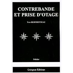 Contrebande et Prise d'Otage