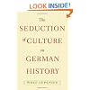 The Seduction of Culture in German History