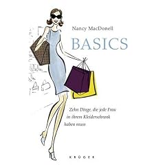 Basics. Zehn Dinge, die jede Frau in ihrem Kleiderschrank haben muss (Gebundene Ausgabe)