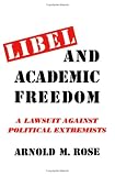 Libel and Academic Freedom: Lawsuit Against Political Extremists