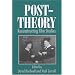Post-Theory: Reconstructing Film Studies (Wisconsin Studies in Film)