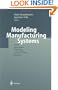 Modeling Manufacturing Systems: From Aggregate Planning to Real-Time Control