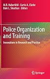 ISBN 9781461407447 product image for Police Organization and Training: Innovations in Research and Practice | upcitemdb.com