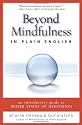 Beyond Mindfulness in Plain English: An Introductory Guide to Deeper States Of Meditation