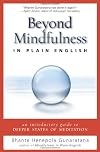 Beyond Mindfulness in Plain English