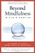 Beyond Mindfulness in Plain English
