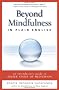 Beyond Mindfulness in Plain English: An Introductory Guide to Deeper States of Meditation