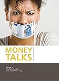 Money talks : media, markets, crisis
