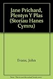 Jane Prichard, plentyn y plas