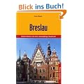 Breslau: Niederschlesien und seine tausendj�hrige Hauptstadt