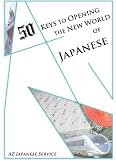 50 Keys to Opening the New World of Japanese