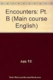 Main course English. [Level 1] : Encounters. Students' book. Part B