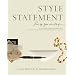 Style Statement: Live by Your Own Design