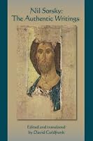 Nil Sorsky: The Authentic Writings (Cistercian Studies series)